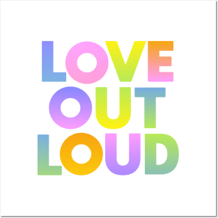 Love Out Loud Posters and Art